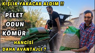 KIŞLIK YAKACAK ALDIM BU SENE KÖY EVİNİ NASIL ISITACAĞIZ  PELET ODUN KÖMÜR HANGİSİ AVANTAJLI [upl. by Esinnej]