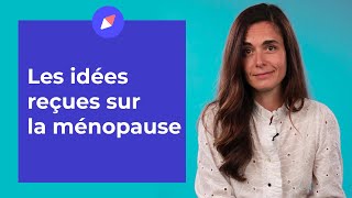 Ménopause  5 idées reçues sur les symptômes et les traitements [upl. by Eyla208]