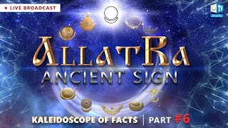 Ancient AllatRa sign the sacred meaning and role in the life of humanity  Kaleidoscope of Facts 6 [upl. by Goddard]