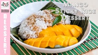 How to make Mango Sticky Rice Dessert  Roti n Rice [upl. by Ofori646]