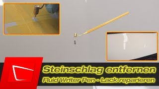 Steinschlag selbst reparieren  Lack Steinschlag auf Auto entfernen  Fluid Writer Paint Pen [upl. by Glenden]