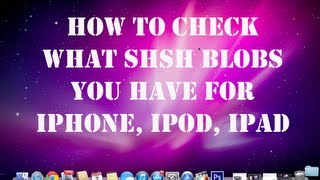 How To Check What SHSH Blobs You Have  iPhone iPod iPad [upl. by Idnarb423]