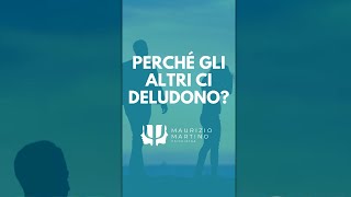 Perché le persone ci deludono [upl. by Aelc76]