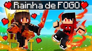 A RAINHA DE FOGO está APAIXONADA POR MIM no Minecraft [upl. by Ayamahs]