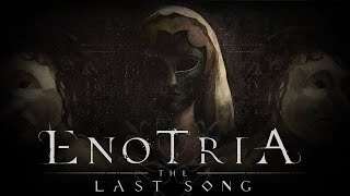 05 • ENOTRIA THE LAST SONG [upl. by Lannie337]