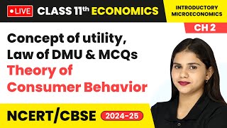 Concept of utility Law of DMU amp MCQS  Theory of Consumer Behavior  Class 11 Economics Chapter 2 [upl. by Custer]