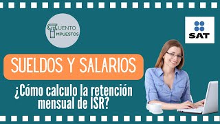 RETENCION ISR SUELDOS Y SALARIOS [upl. by Gerik24]