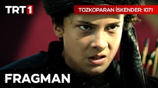 Tozkoparan İskender 1071 Fragman  26 Ağustosta TRT 1de [upl. by Mortie]