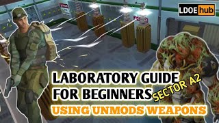 Clear Laboratory Sector A2 Using Unmods Weapons  Last Day on Earth [upl. by Eeimaj739]