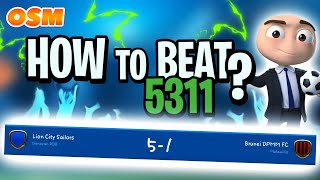 How to beat 5311  Online Soccer Manager [upl. by Edya]