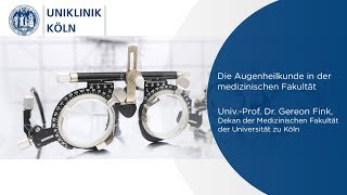 Die Augenheilkunde in der Medizinischen Fakultät Jubiläumssymposium  Uniklinik Köln [upl. by Baptiste540]