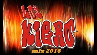 cumbia sonidera mix 2016 lo mas nuevo y lo mejor grupo los kiero [upl. by Steinberg]