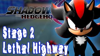 ▶ INTERACTIVE ◀ Shadow the Hedgehog  Stage 23  Lethal Highway  Hero [upl. by Rennold]