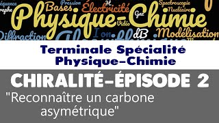 4 Chiralité des molécules  Épisode 2  Reconnaître un carbone asymétrique sans se tromper [upl. by Gardener]