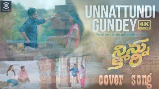 Unnattundi Gundey cover song  Ninnu Kori  Preetham amp swathi prewedding shoot ninnukori nani [upl. by Feld]