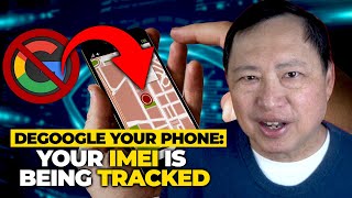 DeGoogle your phone Your IMEI is being tracked [upl. by Sedrul76]