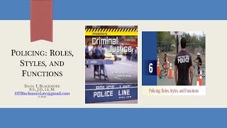 Chapter 6  CJ 101  Policing Roles Styles amp Functions [upl. by Hallvard]