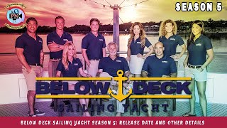 Below Deck Sailing Yacht Season 5 Release Date And Other Details  Premiere Next [upl. by Nivrad]