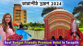 Tarapith Tour 2024  তারাপীঠ ভ্রমণ গাইড  Tarapith Temple  Tarapith Hotel  Hotel Econest Tarapith [upl. by Einahpit861]