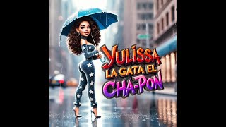 Yulissa La Gata  El Chapon Video Oficial [upl. by Arayk]