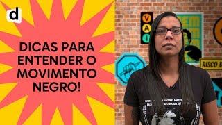 5 MÚSICAS QUE AJUDAM A ENTENDER O MOVIMENTO NEGRO PARA O ENEM  PLANTÃO DESCOMPLICA [upl. by Olivero]