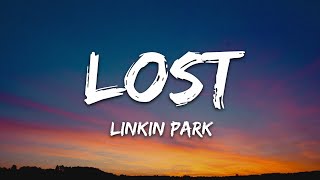 Linkin Park  Lost Lyrics [upl. by Htessil]