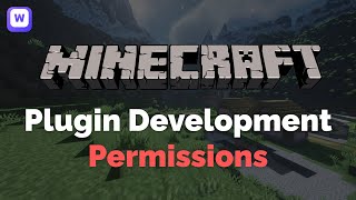 Permissions  Minecraft Plugin Development Ep 3 2022 [upl. by Ennaisoj]