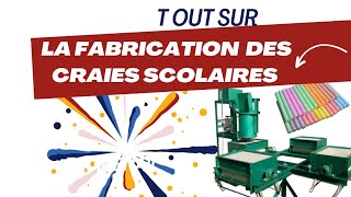 TOUT SUR LA FORMATION SUR LA FABRICATION DES CRAIES SCOLAIRE [upl. by Viscardi]