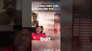 Ishowspeed reacts to KSI new song 😂 ishowspeed ishowspeedclips ishowspeedmemes ksi [upl. by Nipha]