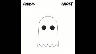 EMUSIC  GHOST Official Audio [upl. by Weidar]