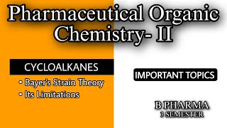 BAYERS STRAIN THEORY amp ITS LIMITATIONS  ONE SHOT  CYCLOALKANES  U5  POC2  imp Q  B PHARMA [upl. by Dodds123]