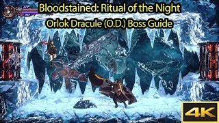 Orlok Dracule OD Boss Guide 4k 60fps  Bloodstained Ritual of the Night [upl. by Deryl]