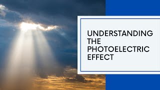 Photoelectric Effect Explained PhotoelectricEffect AlbertEinstein NobelPrize Physics [upl. by Grogan]