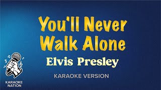 Elvis Presley  Youll Never Walk Alone Karaoke Songs with Lyrics [upl. by Francyne825]