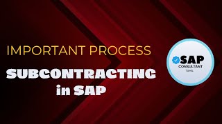 ✅️SUBCONTRACTING process in SAP MM amp PP  SAP Consultant Tamil [upl. by Saltzman307]