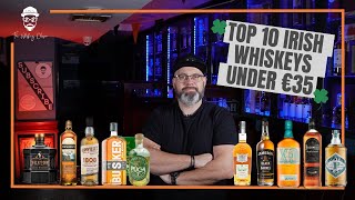 TOP 10 IRISH WHISKEYS UNDER €35 [upl. by Fennell]