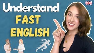 How To Understand FAST Spoken English [upl. by Kornher]