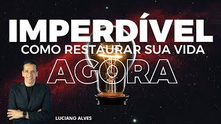 Imperdível Restaure Sua Vida Agora [upl. by Seabrooke]