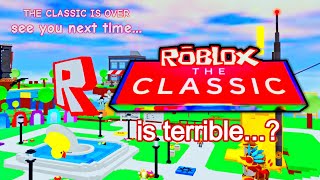 ROBLOX THE CLASSIC EVENT kinda SUCKS [upl. by Winola487]