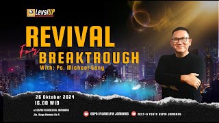 KKR NEXT G GSPDI with BAMAG X LEVEL UP  SABTU 261024  PS MICHAEL SONY  REVIVAL FOR BREAKTROUGH [upl. by Nahsab]