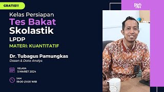 Kelas Persiapan Tes Bakat Skolastik LPDP 2024 Materi Kuantitatif  Punya Arti [upl. by Haeel]