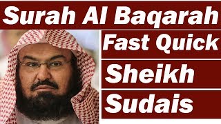 Surah Baqarah Fast Recitation Speedy and Quick Reading in 59 Minutes By Sheikh Sudais [upl. by Asilat]