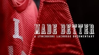 Made Better A Lynchburg Lacrosse Documentary  Trailer [upl. by Neirad]