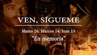 Escuela Dominical  Nuevo Testamento  Ven sígueme lección 22 “En memoriaquot [upl. by Otrebire]