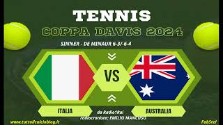 La coppa Davis 2024 alla radio SINNER batte De Minaur e lItalia è in finale [upl. by Reger]