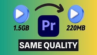 How to Compress Video Without Losing Quality in Premiere Pro [upl. by Kimberly]