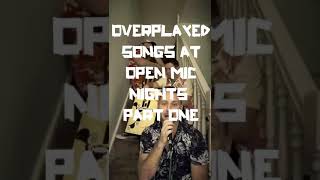 Part One Overplayed Songs at Open Mic Nightsopenmicnight openmicclicheslondon coverband [upl. by Leisha]