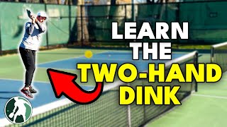 How to Hit a TwoHanded Dink  The Pickleball Clinic [upl. by Enirhtak]