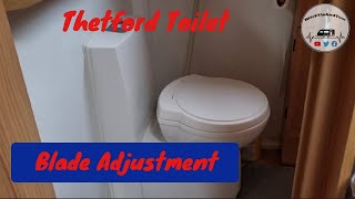 Thetford Toilet Blade Adjustment [upl. by Pacian390]