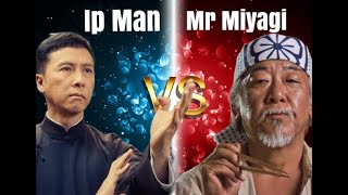 Ip Man vs Mr Miyagi Who Would Win [upl. by Jacintha862]